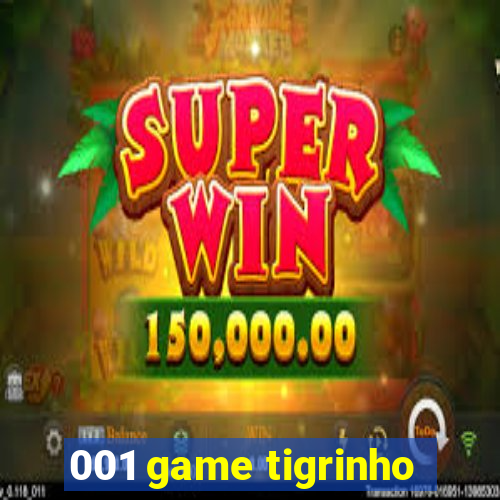 001 game tigrinho